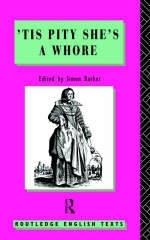 ''Tis Pity She''s A Whore - John Ford; Simon Barker