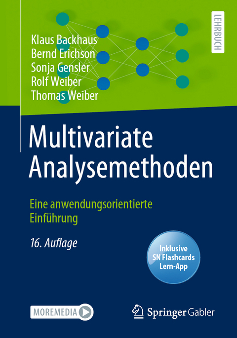 Multivariate Analysemethoden - Klaus Backhaus, Bernd Erichson, Sonja Gensler, Rolf Weiber, Thomas Weiber