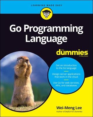 Go Programming Language For Dummies - W Lee
