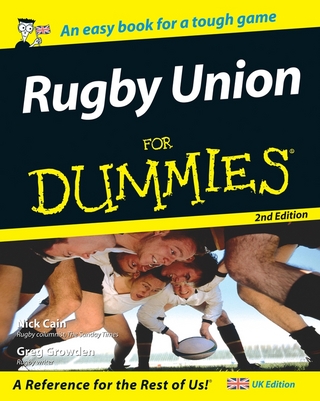 Rugby Union for Dummies, 2nd UK Edition - Nick Cain; Greg Growden