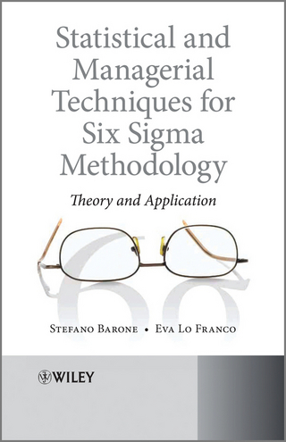 Statistical and Managerial Techniques for Six Sigma Methodology - Stefano Barone; Eva Lo Franco