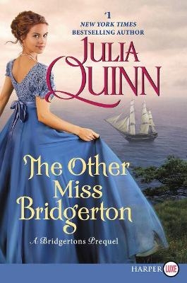 The Other Miss Bridgerton [Large Print] - Julia Quinn