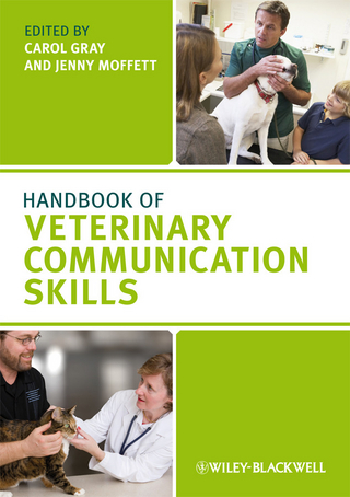 Handbook of Veterinary Communication Skills - Carol Gray; Jenny Moffett