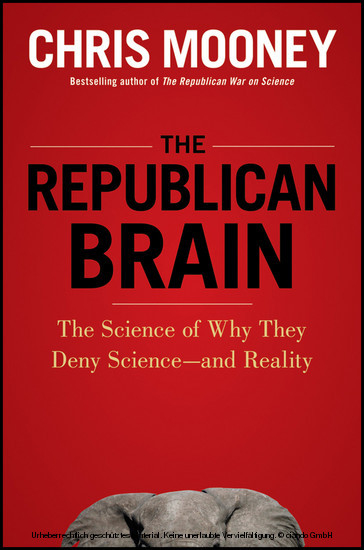 Republican Brain -  Chris Mooney