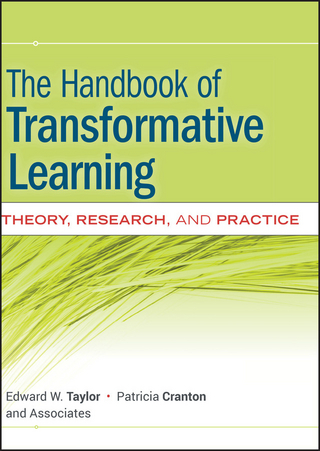 The Handbook of Transformative Learning - Edward W. Taylor; Patricia Cranton