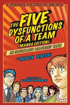 Five Dysfunctions of a Team - Patrick M. Lencioni