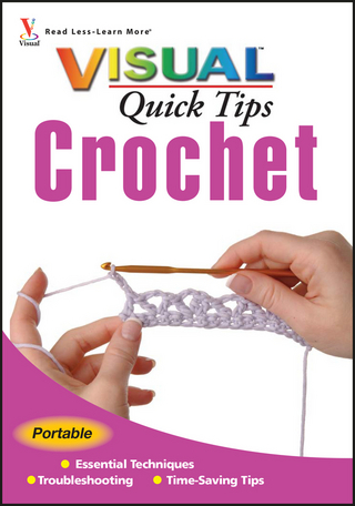Crochet VISUAL Quick Tips - Cecily Keim; Kim P. Werker