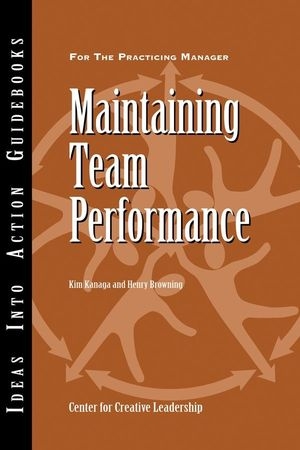 Maintaining Team Performance - Kim Kanaga; Henry Browning