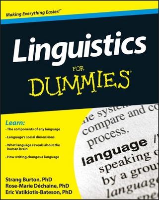 Linguistics For Dummies - Strang Burton; Rose-Marie Dechaine; Eric Vatikiotis-Bateson
