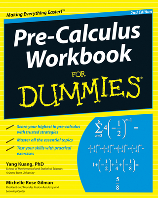 Pre-Calculus Workbook For Dummies - Yang Kuang; Michelle Rose Gilman