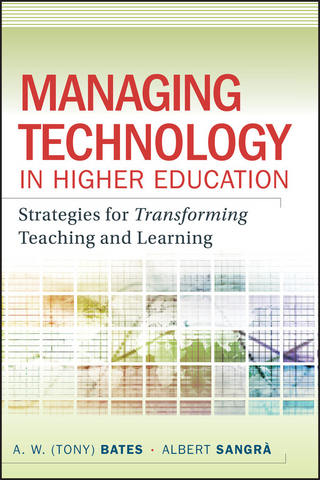 Managing Technology in Higher Education - A. W. (Tony) Bates; Albert Sangra