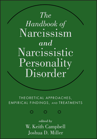 The Handbook of Narcissism and Narcissistic Personality Disorder - W. Keith Campbell; Joshua D. Miller