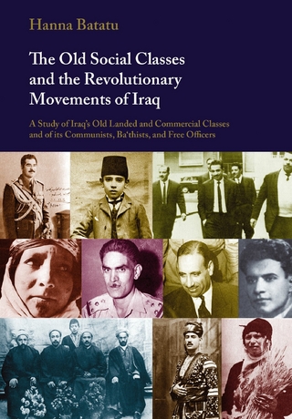 Old Social Classes and the Revolutionary Movements of Iraq - Hanna Batatu