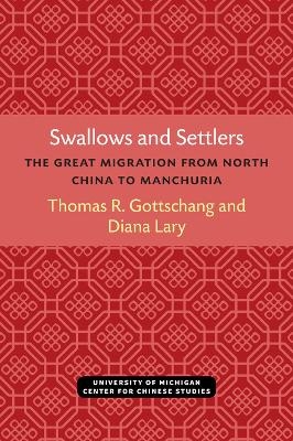 Swallows and Settlers - Thomas Gottschang; Diana Lary