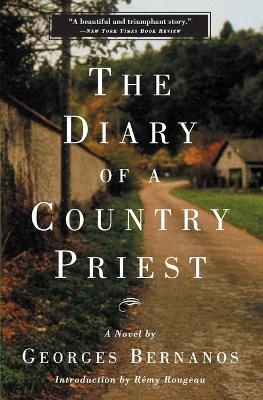 The Diary of a Country Priest - Georges Bernanos; Remy Rougeau