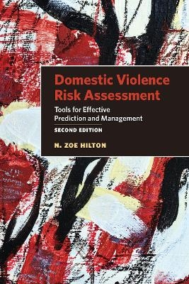 Domestic Violence Risk Assessment - N. Zoe Hilton