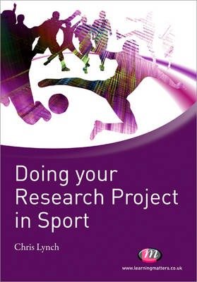Doing your Research Project in Sport - Chris Lynch