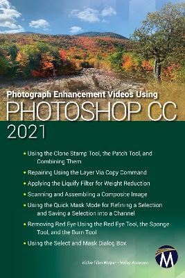 Photograph Enhancement Videos Using Photoshop CC 2021 - Vickie Ellen Wolper, Holley Ackerson