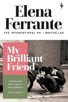 My Brilliant Friend - Elena Ferrante