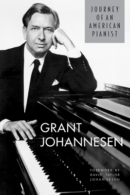 Journey of an American Pianist - Grant Johannesen