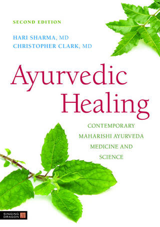 Ayurvedic Healing - Christopher S. Clark; Hari Sharma