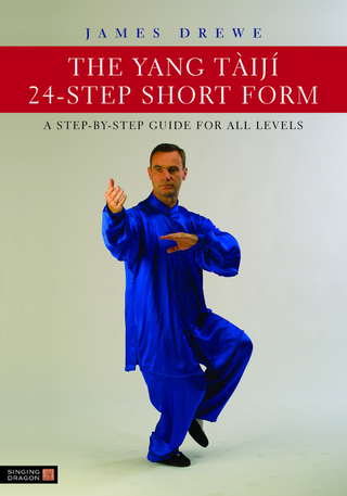 Yang Taiji 24-Step Short Form - James Drewe
