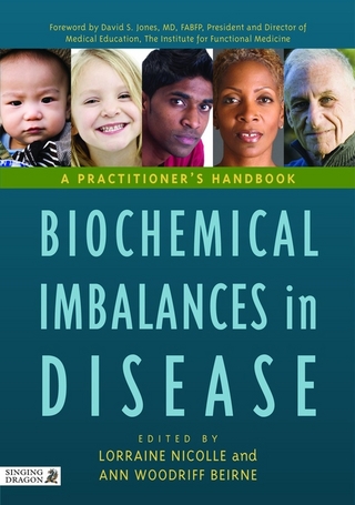 Biochemical Imbalances in Disease - Ann Woodriff Beirne; Lorraine Nicolle