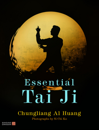 Essential Tai Ji - Chungliang Al Al Huang