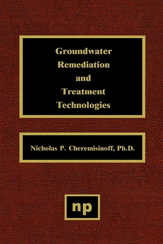 Groundwater Remediation and Treatment Technologies - Nicholas P. Cheremisinoff
