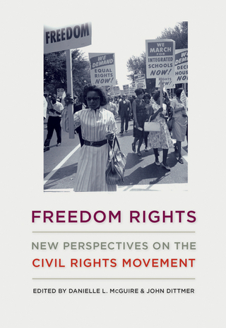 Freedom Rights - John Dittmer; Danielle L. McGuire