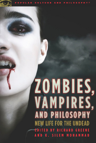 Zombies, Vampires, and Philosophy - Richard Greene; K. Silem Mohammad