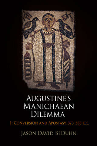 Augustine's Manichaean Dilemma, Volume 1 - Jason David BeDuhn