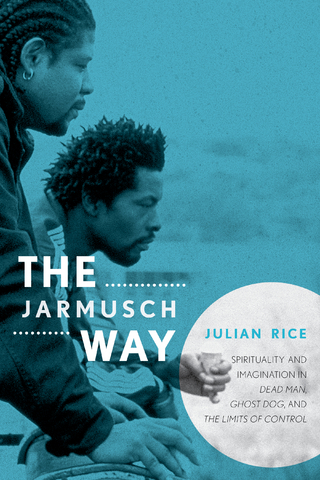 The Jarmusch Way - Julian Rice