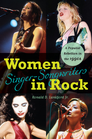 Women Singer-Songwriters in Rock - Ronald D. Lankford