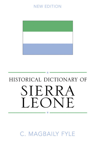 Historical Dictionary of Sierra Leone - Magbaily C. Fyle