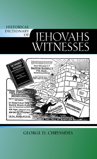 Historical Dictionary of Jehovah's Witnesses - George D. Chryssides