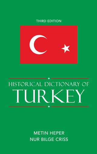 Historical Dictionary of Turkey - Metin Heper; Nur Bilge Criss