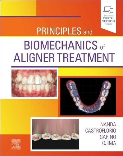 Principles and Biomechanics of Aligner Treatment - 