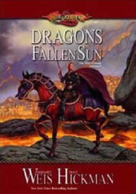Dragons of a Fallen Sun - Tracy Hickman; Margaret Weis