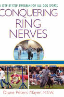 Conquering Ring Nerves -  Diane Peters Mayer