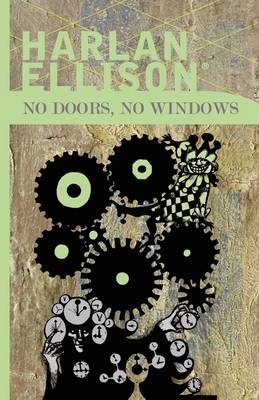 No Doors, No Windows - Harlan Ellison