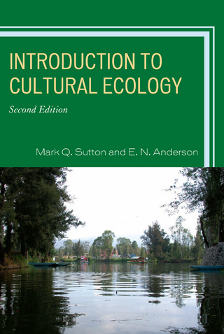 Introduction to Cultural Ecology - Mark Q. Sutton; E. N. Anderson