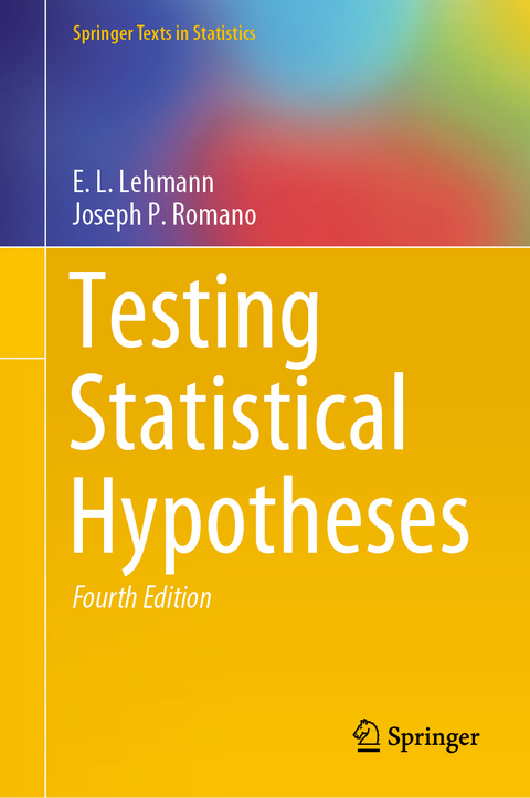 Testing Statistical Hypotheses - E.L. Lehmann, Joseph P. Romano