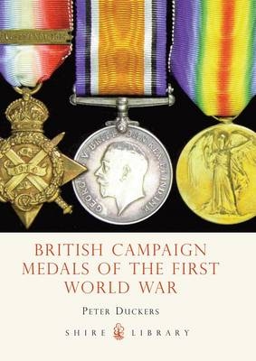 British Campaign Medals of the First World War - Duckers Peter Duckers
