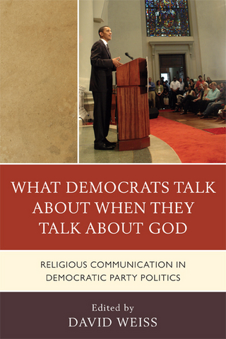 What Democrats Talk about When They Talk about God - David Weiss