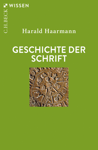 Geschichte der Schrift - Harald Haarmann