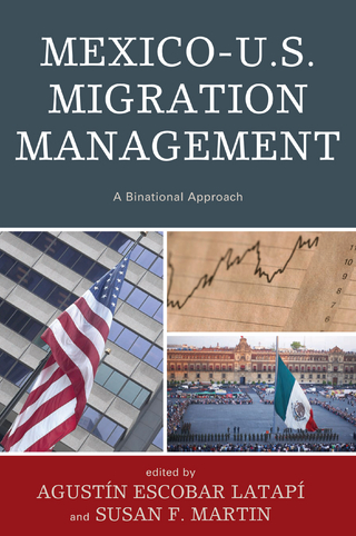 Mexico-U.S. Migration Management - Augustín Escobar Latapí; Susan F. Martin
