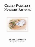 Cecily Parsley''s Nursery Rhymes - BEATRIX POTTER
