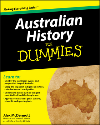 Australian History for Dummies - Alex McDermott