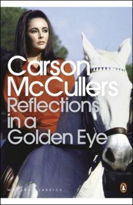 Reflections in a Golden Eye - Carson McCullers